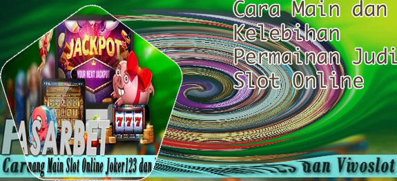 Cara main slot biar menang