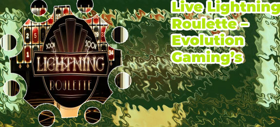 Evolution gaming lightning roulette