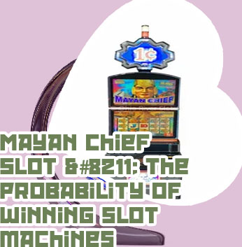 Mayan chief slot machine free download