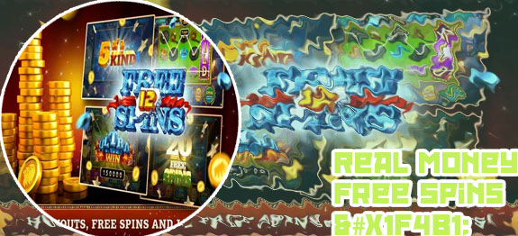 Real money slots free spins